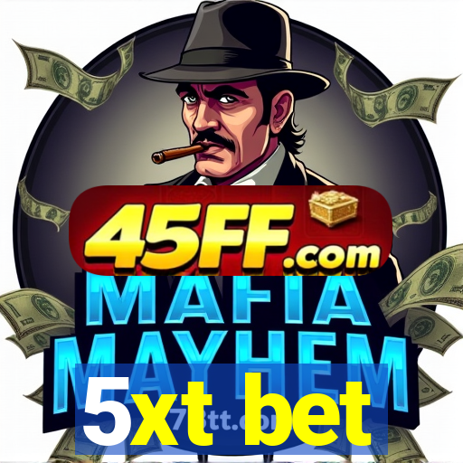 5xt bet